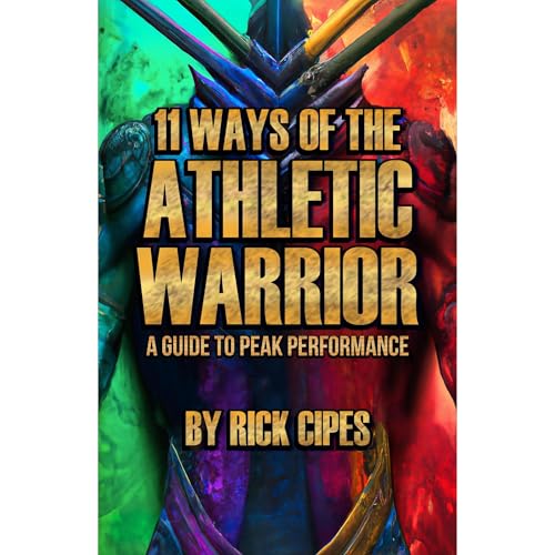 11 Ways of the Athletic Warrior