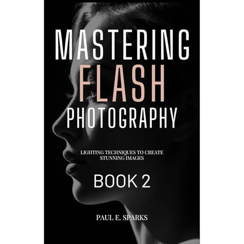 Mastering Flash Photography Book 2