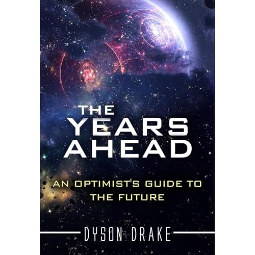 The Years Ahead by Dyson Drake