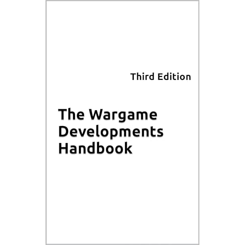 The Wargame Developments Handbook by John Armatys
