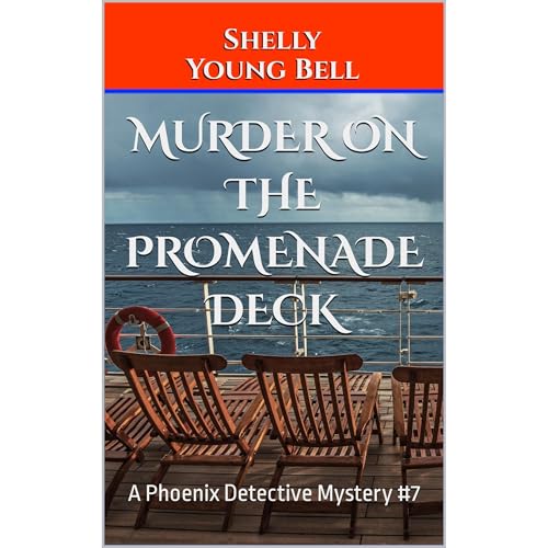 Murder on the Promenade Deck by Shelly Young Bell