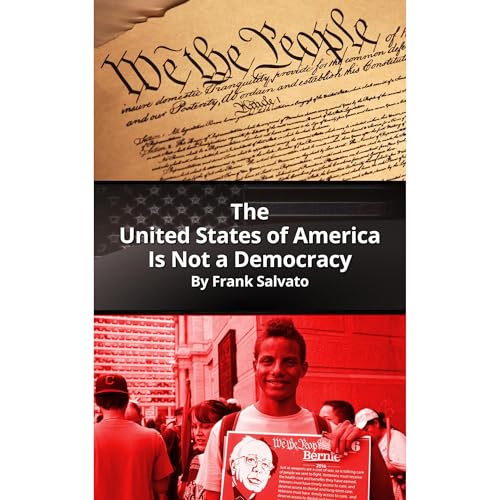 The United States oF America Is Not a Democracy