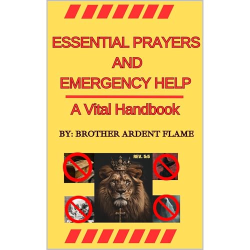 Essential Prayers & Emergency Help by Brother Ardent