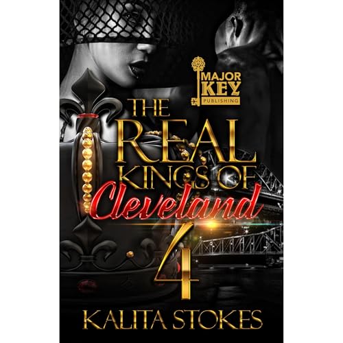 The Real Kings of Cleveland 4 by Kalita Stokes