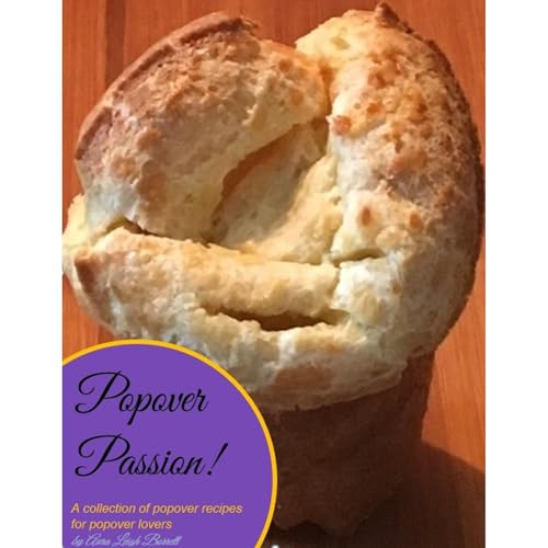 Popover Passion! by Aura Leigh Borrett