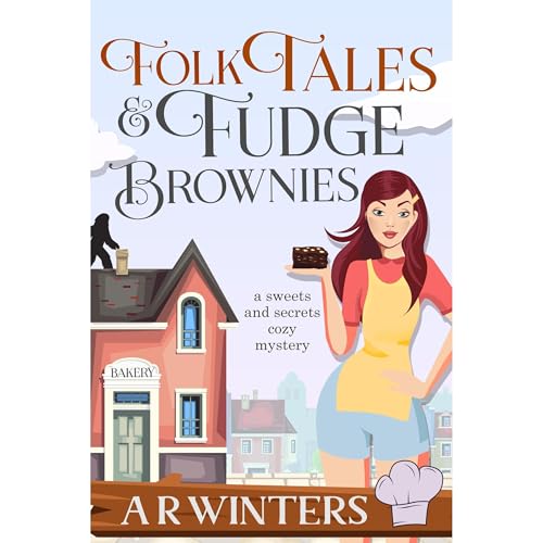 Folk Tales and Fudge Brownies by A.R. Winters