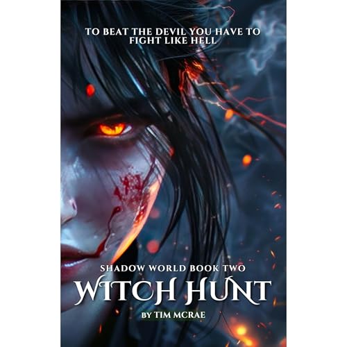 Witch Hunt (Shadow World, Book 2) by Tim McRae