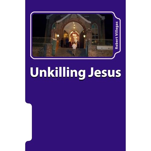 Unkilling Jesus
