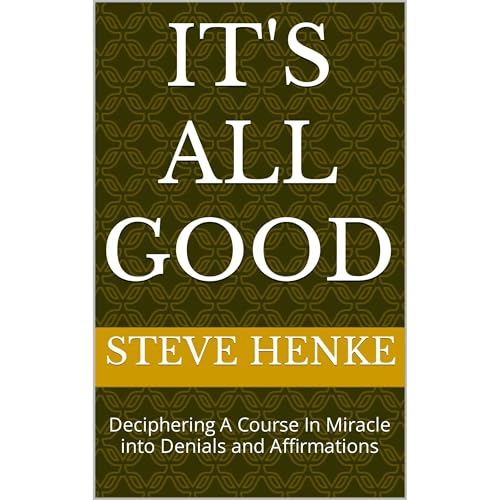 It's All Good by Steve Henke