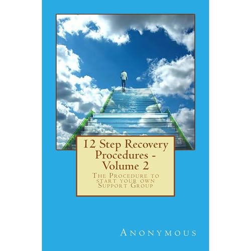 12 Step Recovery Procedures - Volume 2 by Anoymous