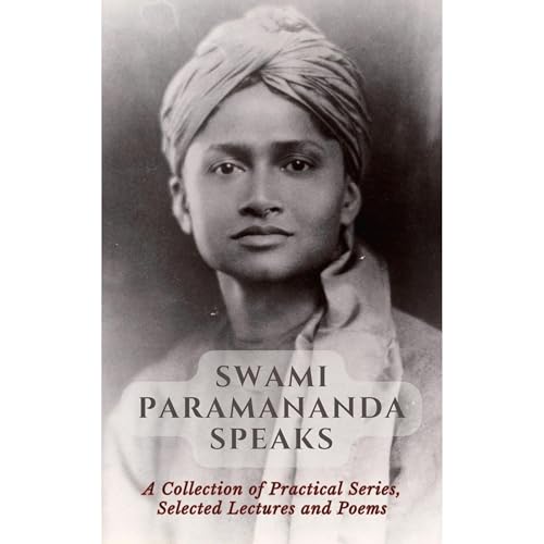 Swami Paramananda Speaks