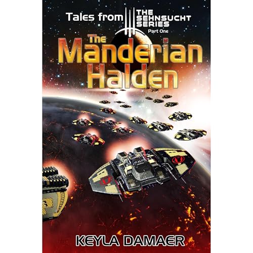 Tales From The Sehnsucht Series Part One - The Manderian Halden