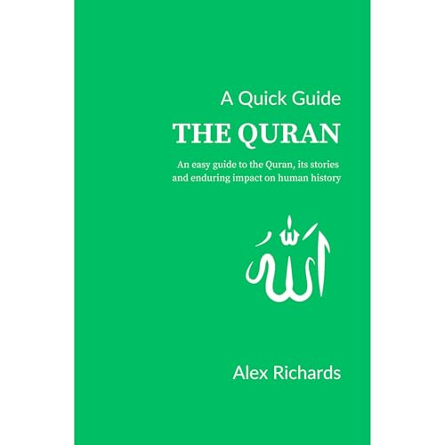A Quick Guide: The Quran