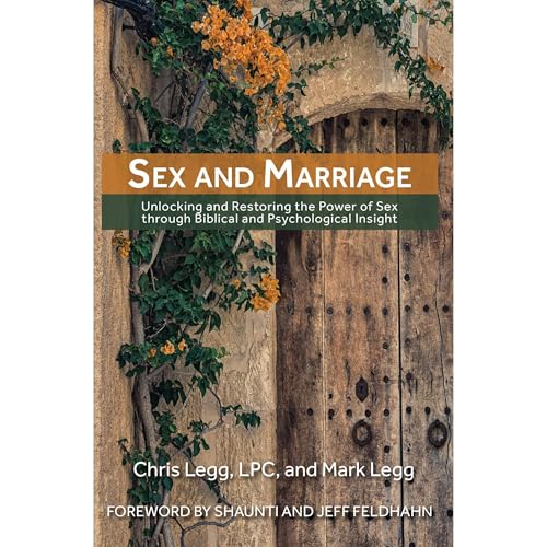 Sex and Marriage by Chris Legg