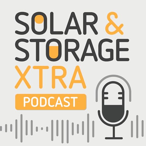 Solar&StorageXtra: The Podcast by Solar & Storage Live