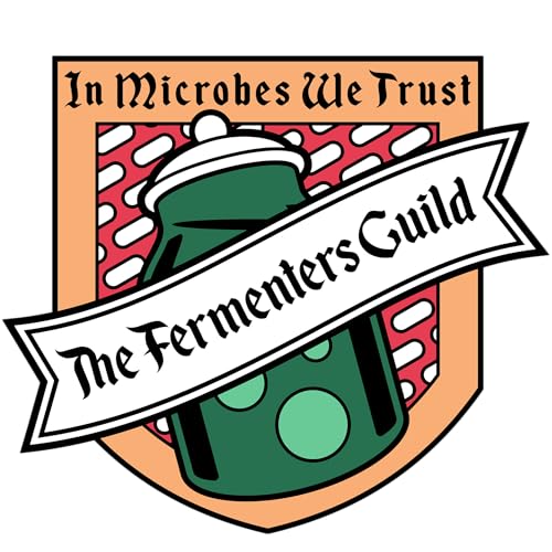 The Fermenters Guild Podcast by The Fermenters Guild