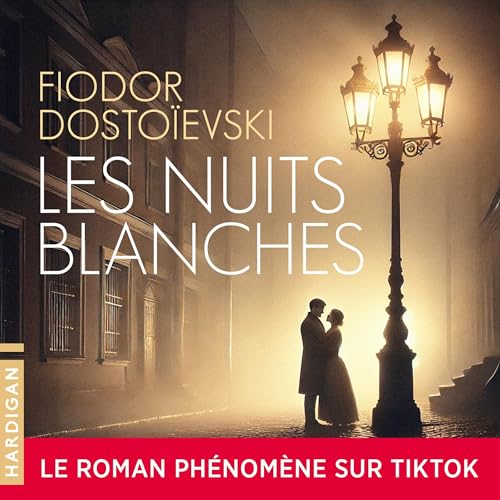 Les Nuits blanches by Fiodor Dostoïevski