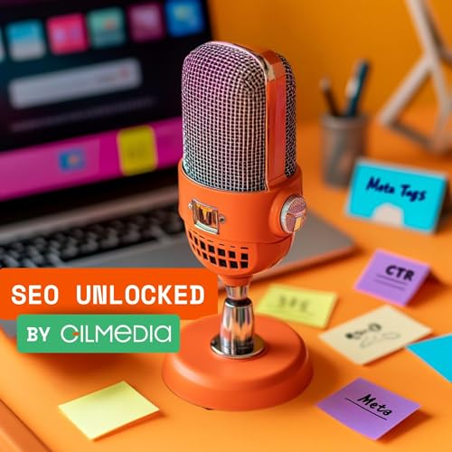 SEO Unlocked: The Gilmedia Growth Show by Gilmedia