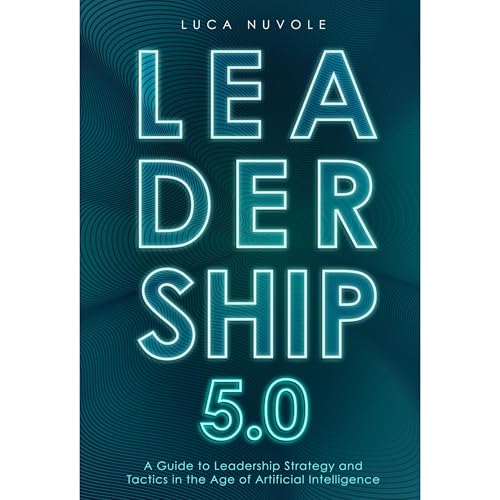Leadership 5.0 by Luca Nuvole