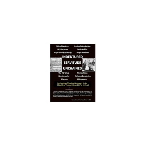 Indentured Servitude Unchained by George Rainey Jr