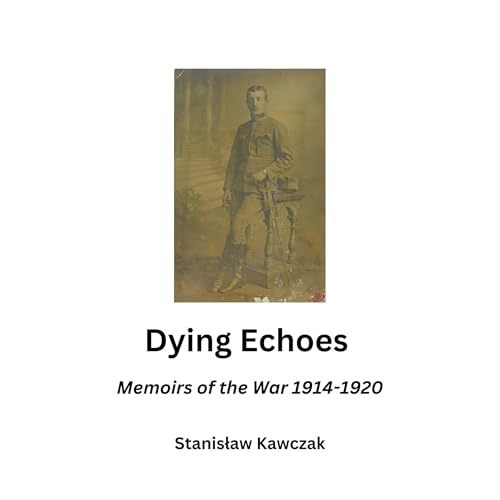 Dying Echoes by Stanisław Kawczak