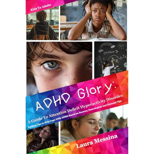 ADHD Glory by Laura Messina
