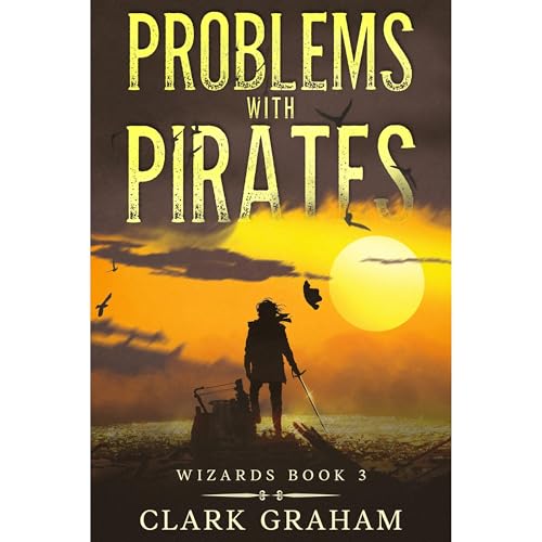 Problems with Pirates by Clark Graham