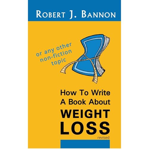 HOW TO WRITE A BOOK ABOUT WEIGHT LOSS