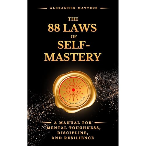 The 88 Laws Of Self-Mastery