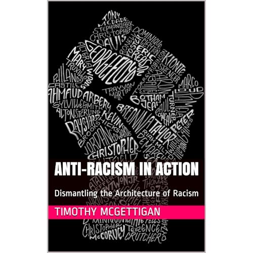 Anti-Racism in Action by Timothy McGettigan