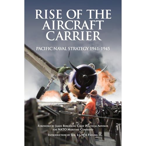 Rise of the Aircraft Carrier by James Bergeron
