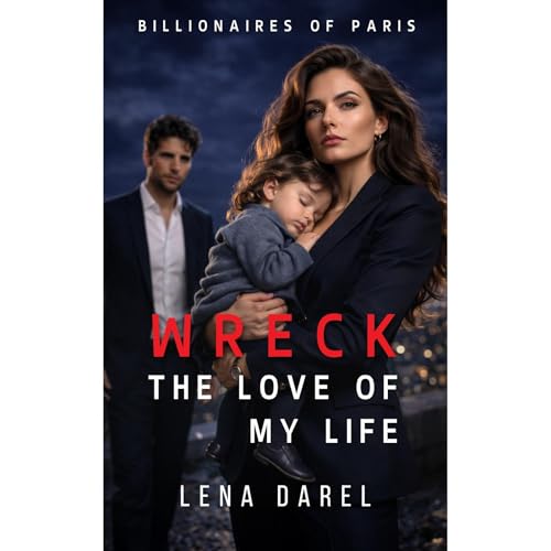 Wreck the love of my life