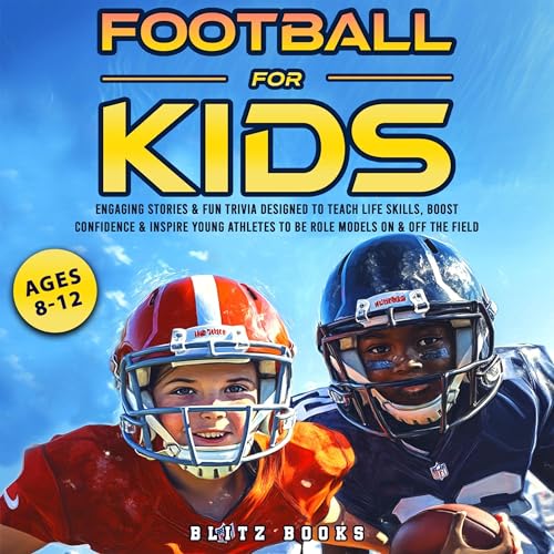 Football for Kids (Ages 8-12) by Blitz Books