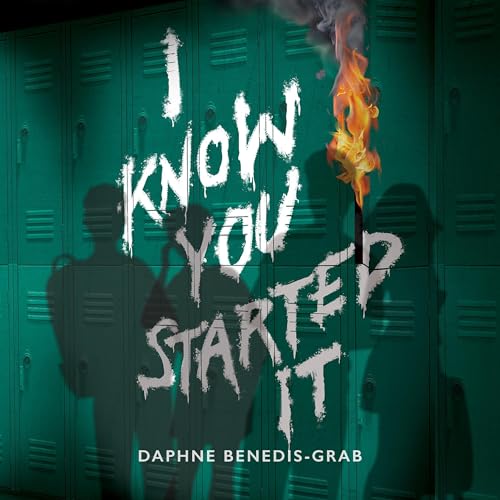 I Know You Started It by Daphne Benedis-Grab