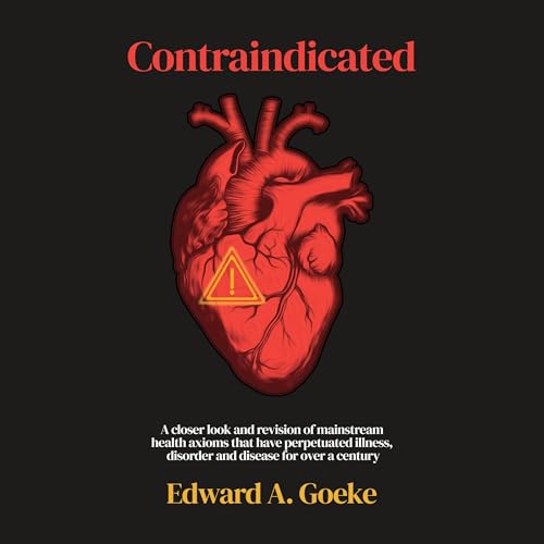 Contraindicated by Edward Goeke