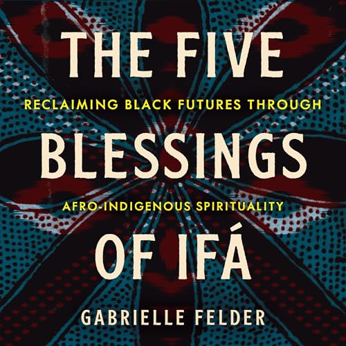 The Five Blessings of If&aacute;