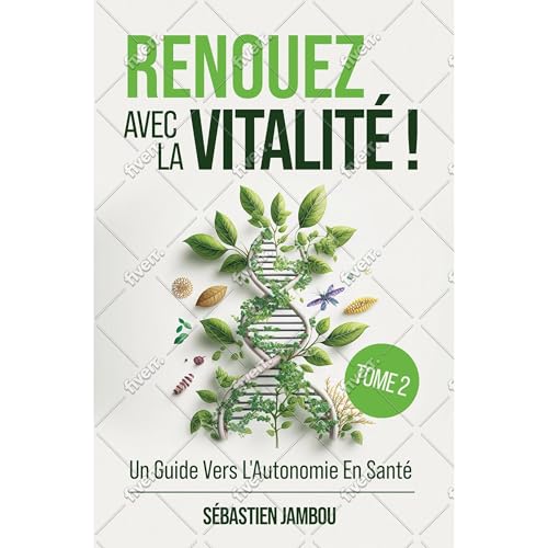 RENOUEZ AVEC LA VITALITÉ ! [ Tome 2 ] by SEBASTIEN JAMBOU