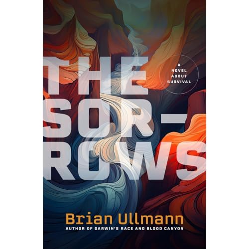 The Sorrows by Brian Ullmann