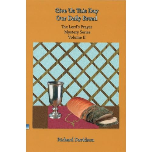 Give Us this Day Our Daily Bread