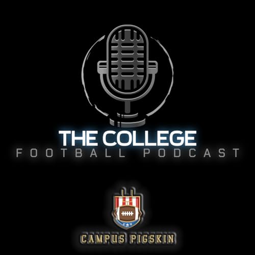The College Football Podcast by Campus Pigskin