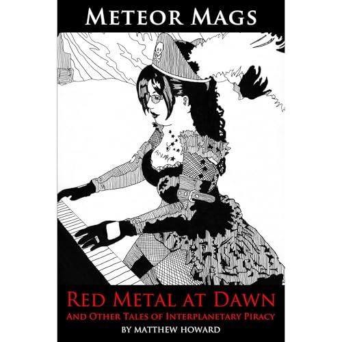 Meteor Mags: Red Metal at Dawn
