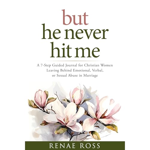 but he never hit me by Renae Ross