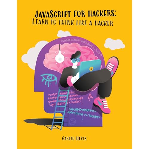 JavaScript for hackers by Gareth Heyes