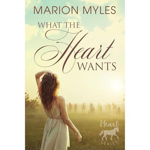 What the Heart Wants