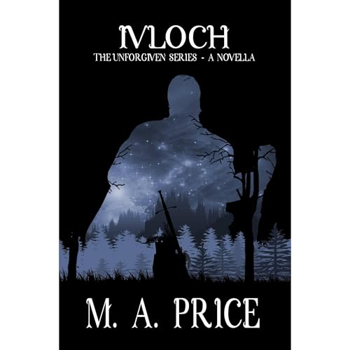 Ivloch - An Unforgiven Series Novella