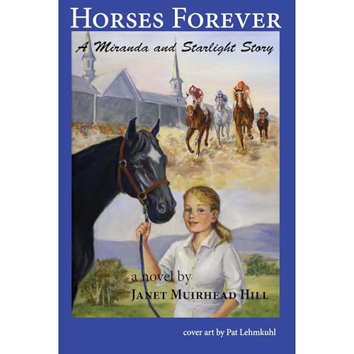 Horses Forever by Janet Muirhead Hill