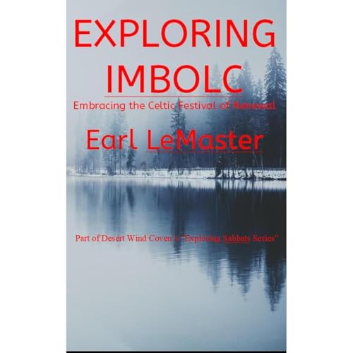 Exploring Imbolc by Earl LeMater