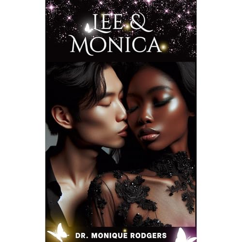 Lee & Monica by Dr. Monique Rodgers