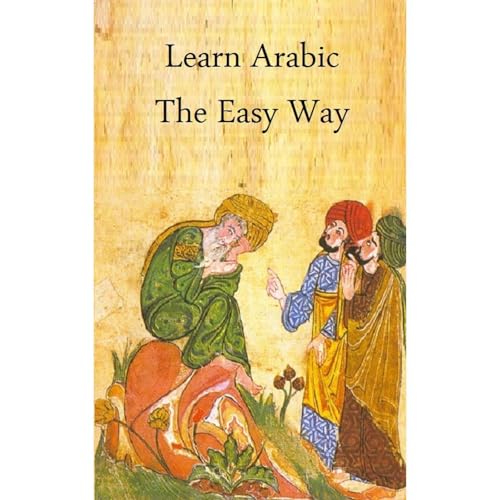 Learn Arabic The Easy Way by Talal Abueisa