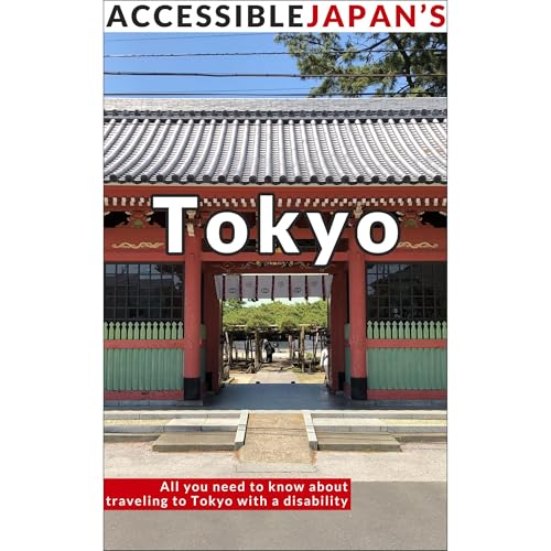 Accessible Japan's Tokyo (2020) by Josh Grisdale